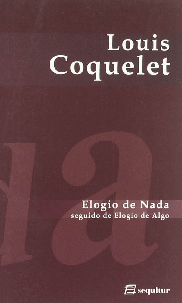 ELOGIO DE NADA