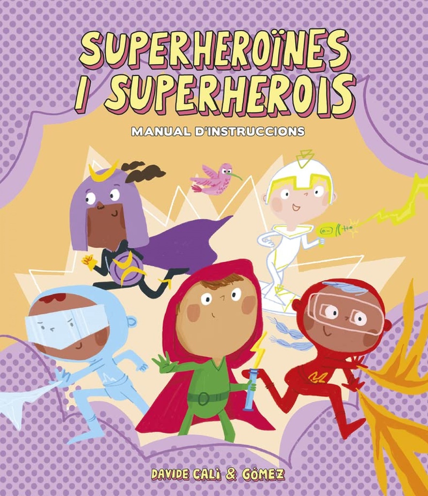 Superheroïnes i superherois. Manual d´instruccions