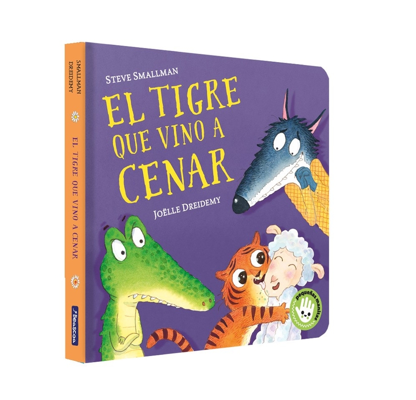 El tigre que vino a cenar (Pequeñas manitas)