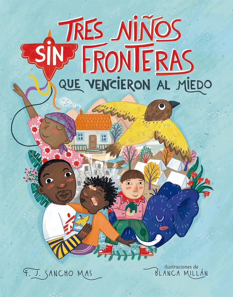 Tres niños sin fronteras que vencieron al miedo