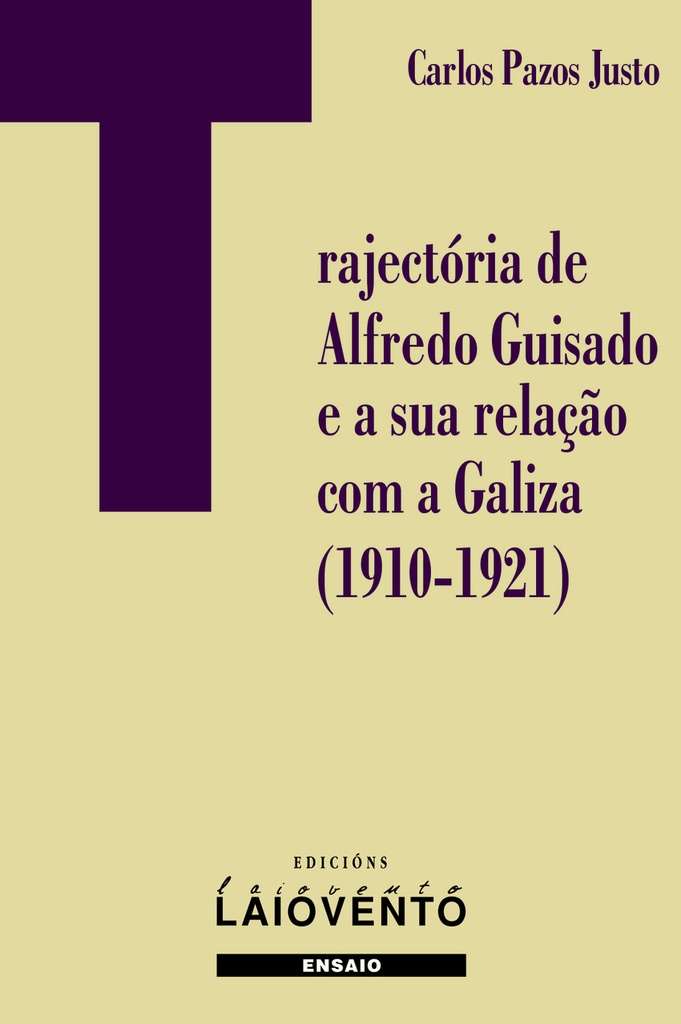 Trajectória de Alfredo Guisado e a sua relação com a Galiza (1910-1921)