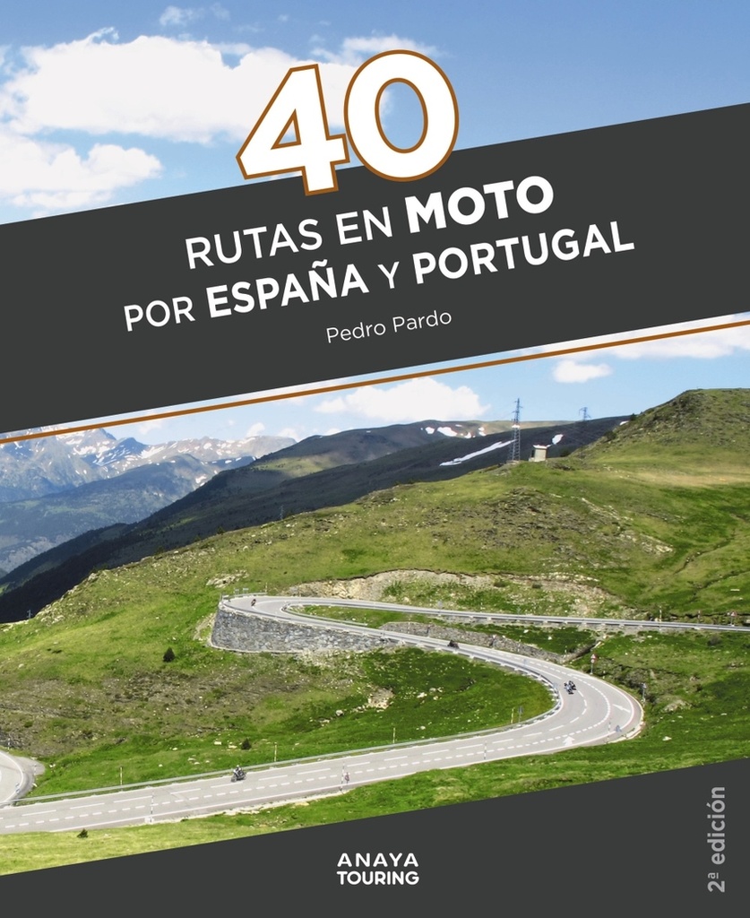 40 Rutas en moto por España y Portugal