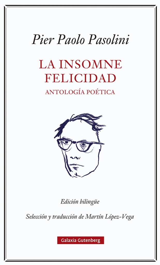 La insomne felicidad. Antología poética