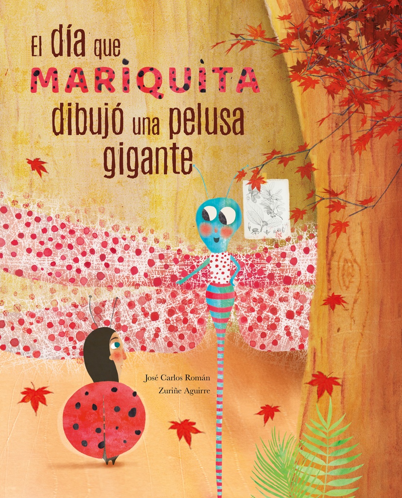 El día que mariquita dibujó una pelusa gigante