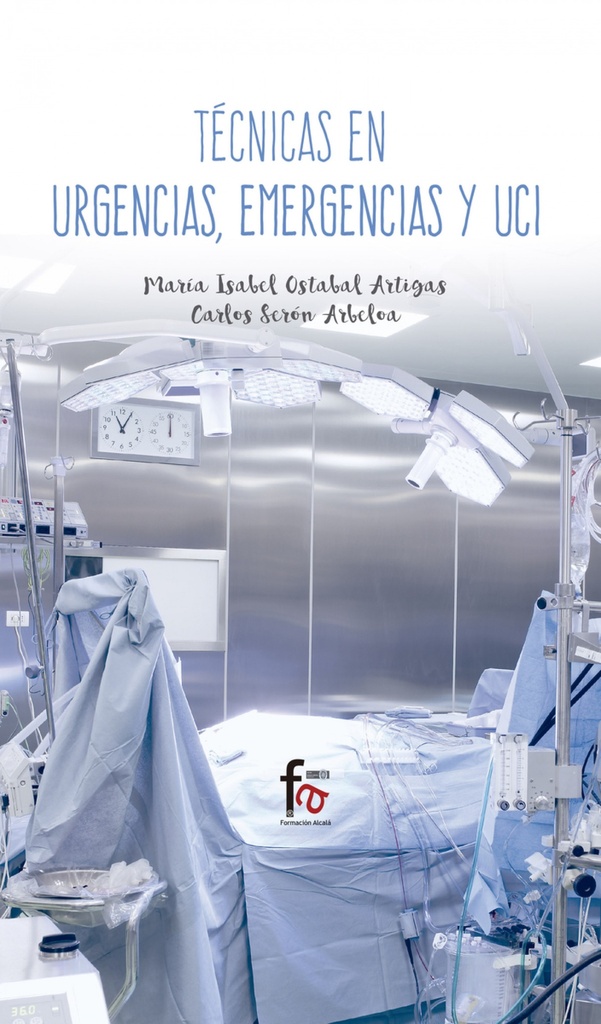 TÉCNICAS EN URGENCIAS, EMERGENCIAS Y UCI