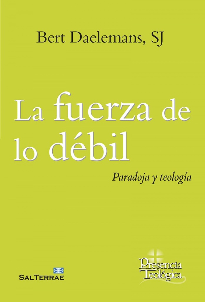 FUERZA DE LO DÉBIL, LA