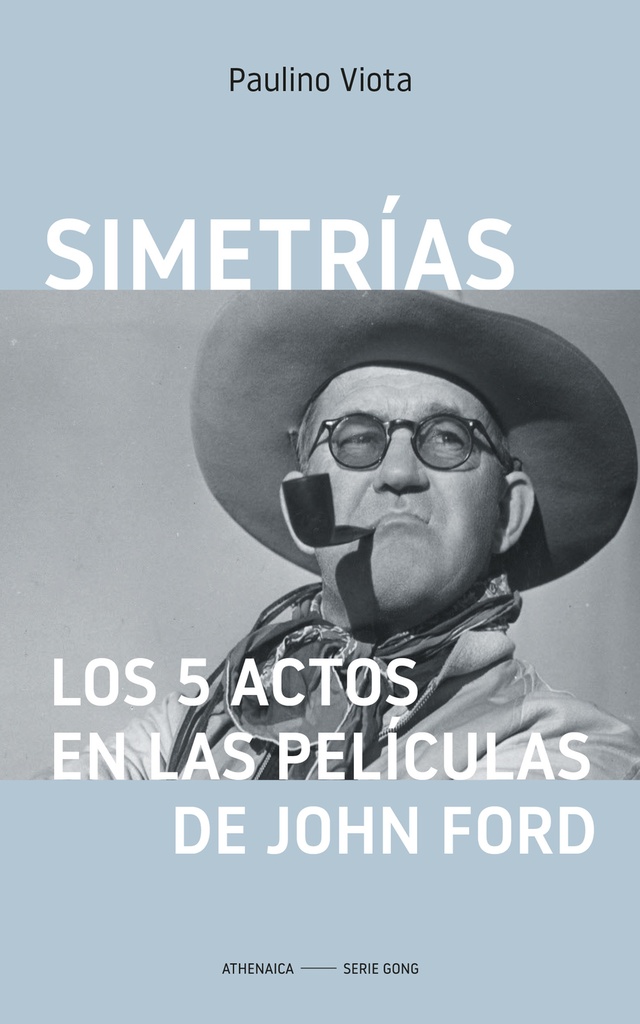 Simetrías. Los 5 actos en las películas de John Ford