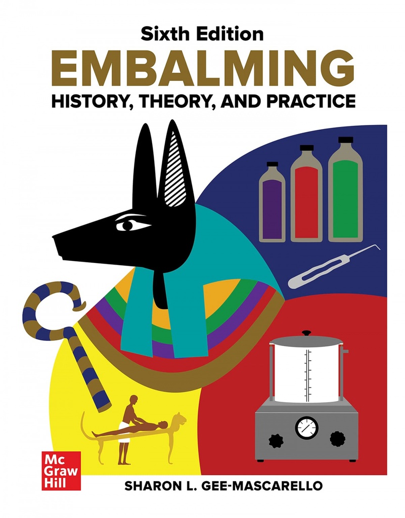 EMBALMING:HISTORY,THEORY AND PRACTICE (SIXTH EDITION)