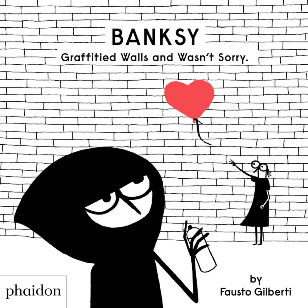 Banksy Graffitied Walls and Wasn´t Sorry