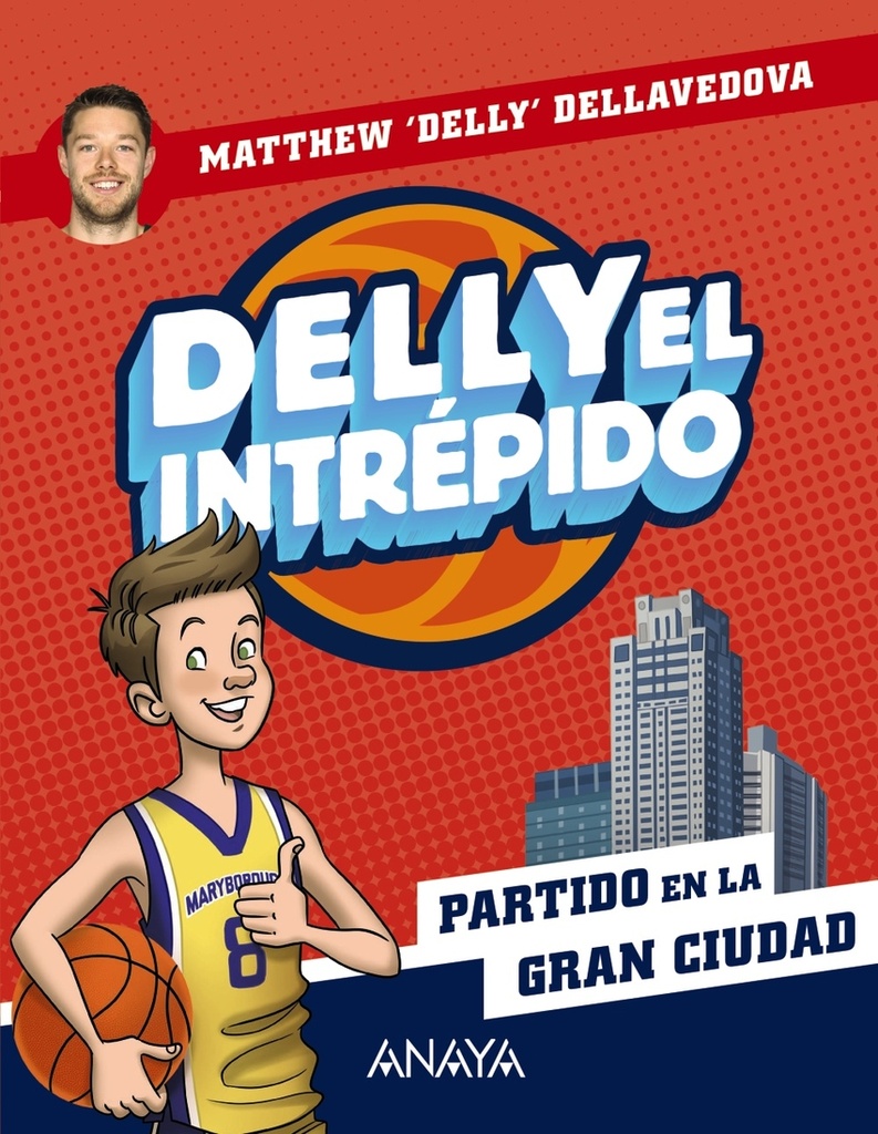 Delly el intrépido 2. Partido en la gran ciudad