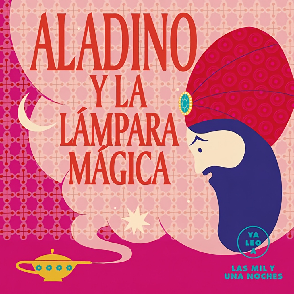 Aladino y la lámpara mágica (Ya leo a)