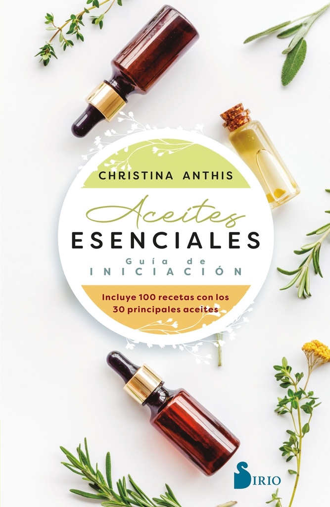 Aceites esenciales. Guía de iniciación