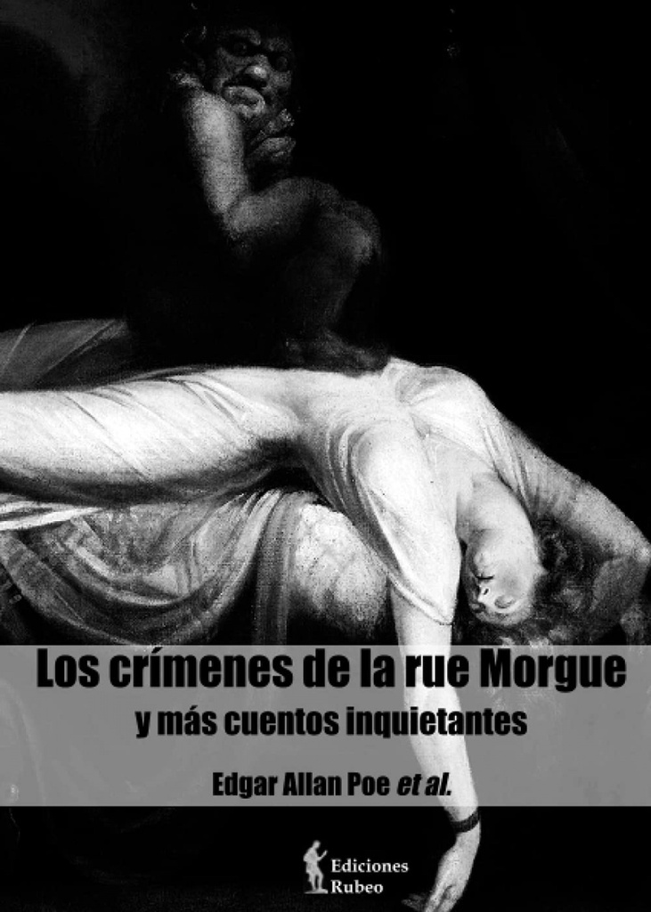 Los crímenes de la rue morgue y más cuentos inquietantes