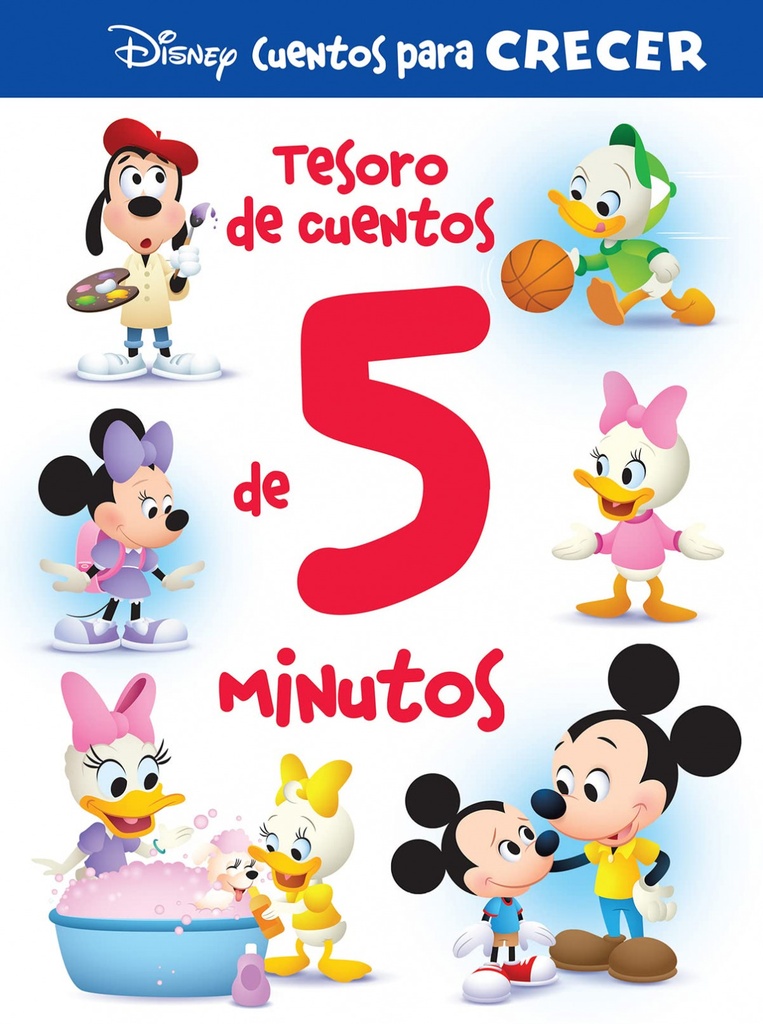 TESORO DE CUENTOS DE 5 MINUTOS. DISNEY CUENTOS PARA CRECER