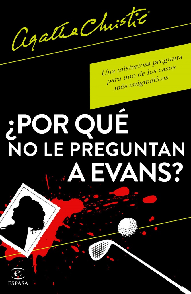 ¿POR QUE NO LE PREGUNTAN A EVANS?