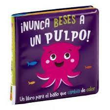 NUNCA BESES A UN PULPO- LIBRO BAÑO