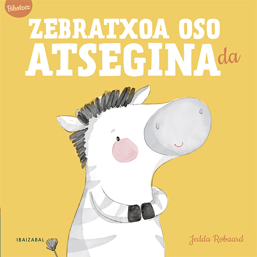 Zebratxoa oso atsegina da