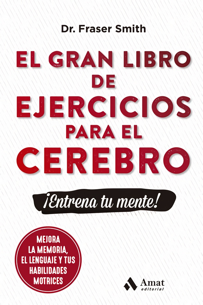 GRAN LIBRO DE EJERCICIOS PARA EL CEREBRO, EL