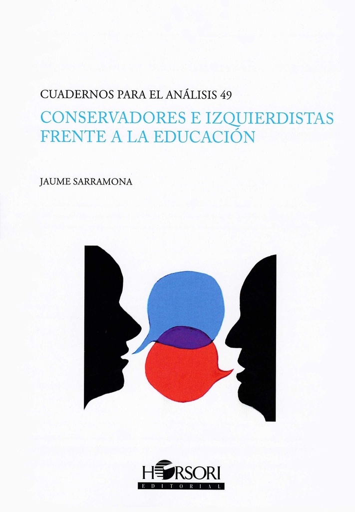 Conservadores e izquierdistas frente a la educación