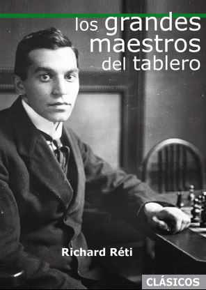 LOS GRANDES MAESTROS DEL TABLERO