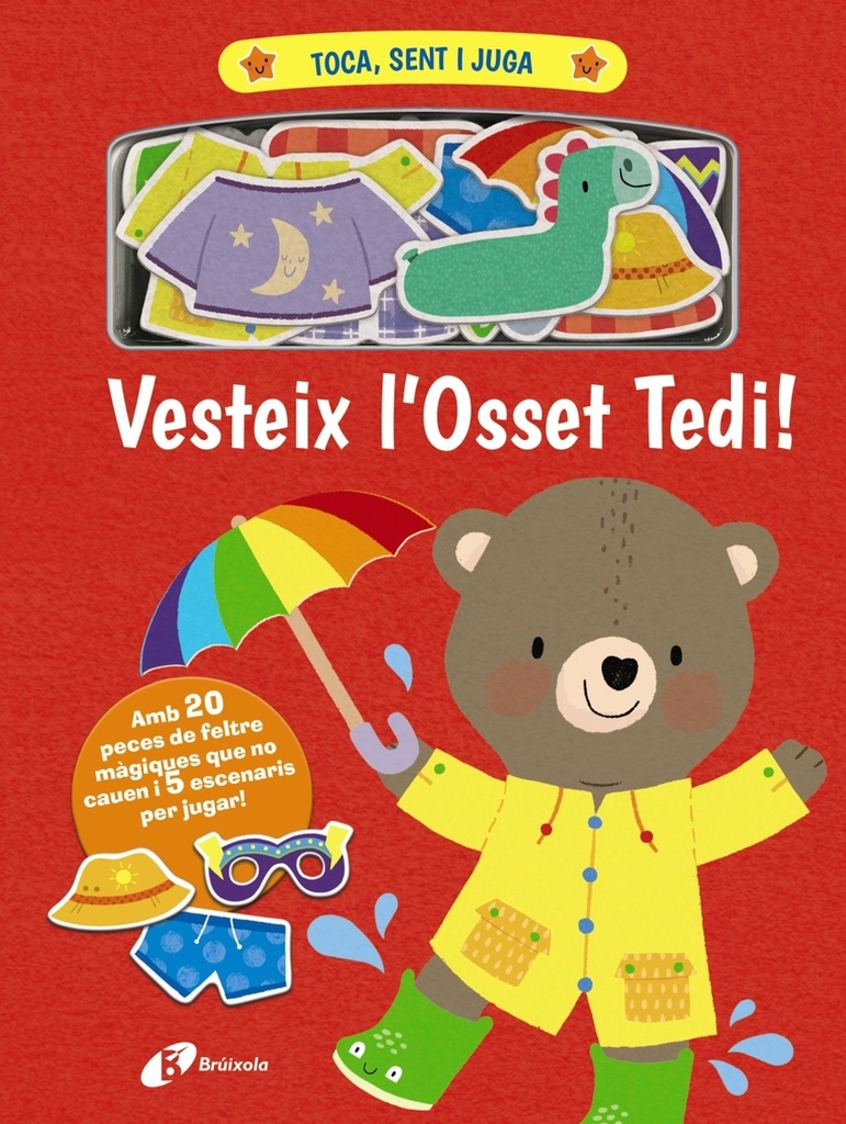 Toca, sent i juga. Vesteix l´Osset Tedi!