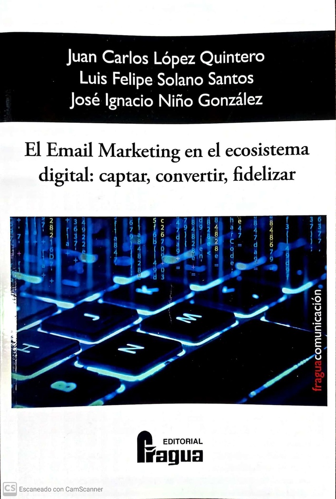 El Email Marketing en el Ecosistema Digital: captar, convertir y fidelizar