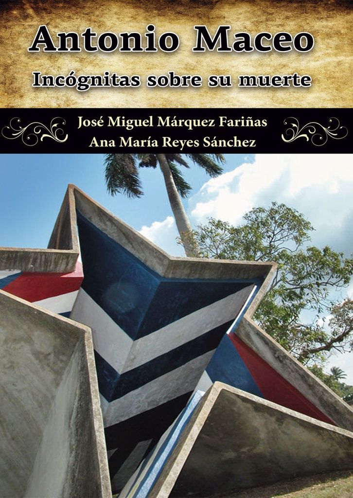 ANTONIO MACEO. INCÓGNITAS SOBRE SU MUERTE