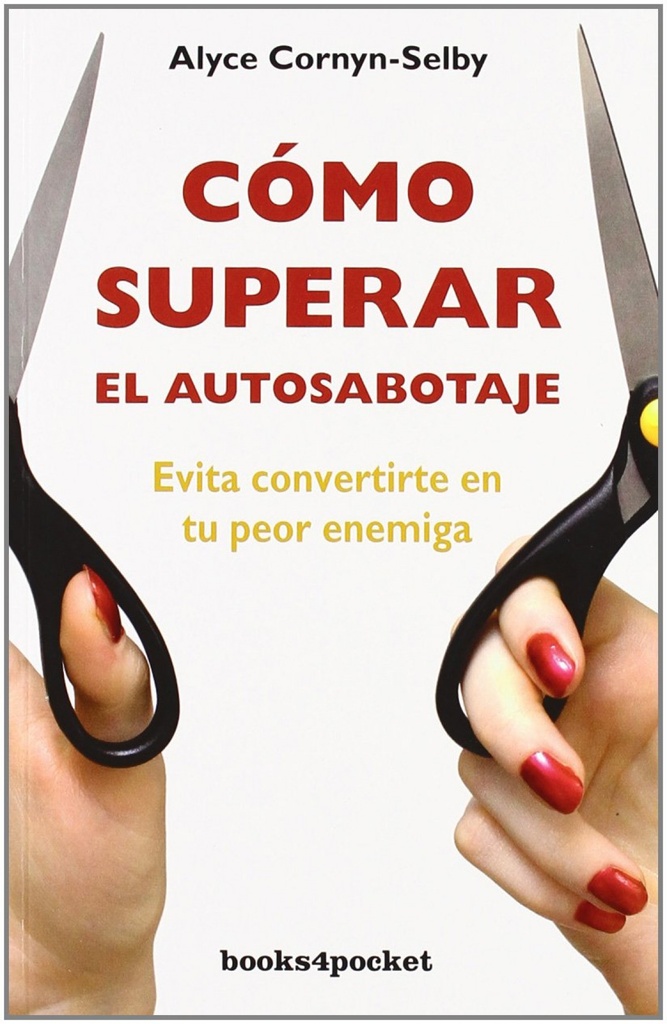 Cómo superar el autosabotaje