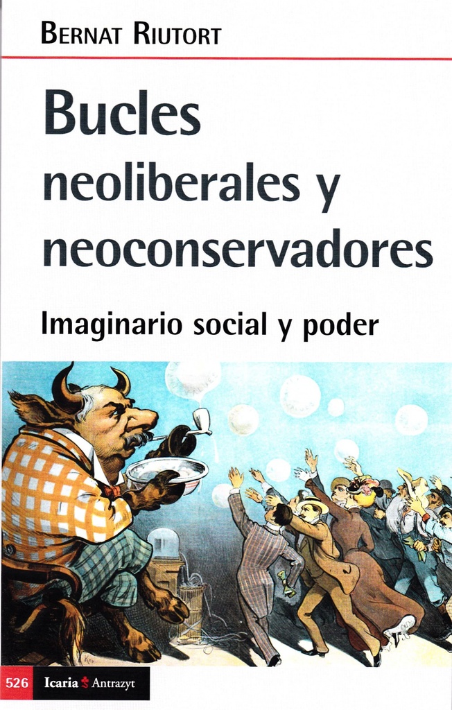 BUCLES NEOLIBERALES Y NEOCONSERVADORES