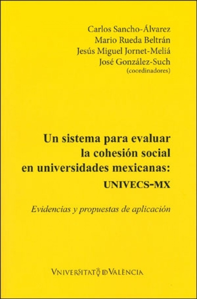 Un sistema para evaluar la cohesión social en universidades mexicanas: UNIVECS-MX