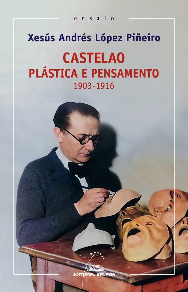 Castelao. Plástica e pensamento 1913-1916