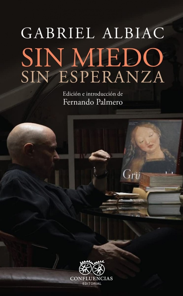 Sin miedo, sin esperanza