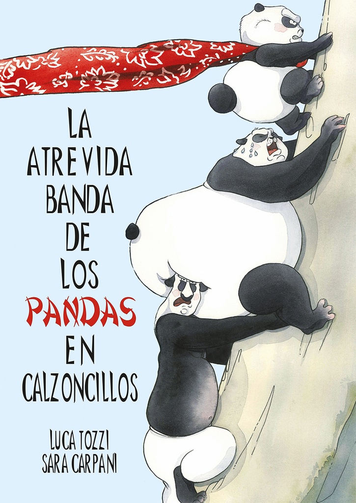 La atrevida banda de los pandas en calzoncillos