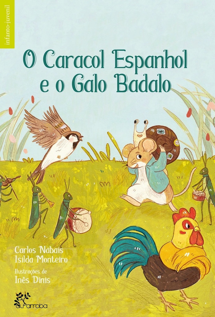 O CARACOL ESPANHOL E O GALO BADALO