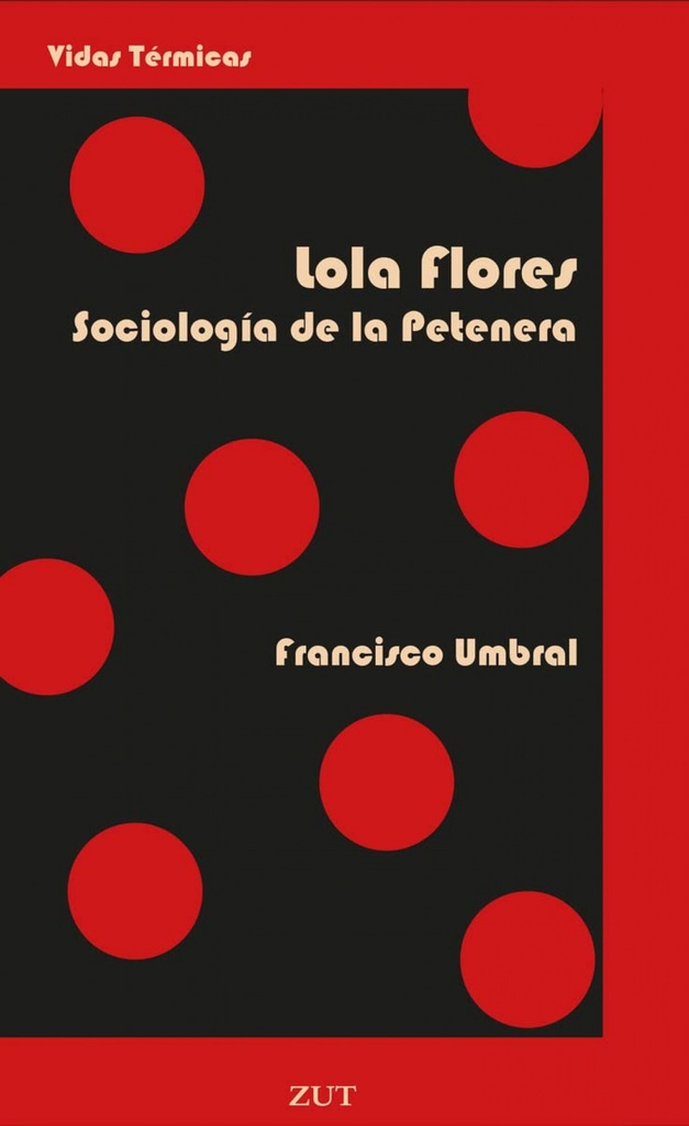 Lola Flores. Sociología de la Petenera