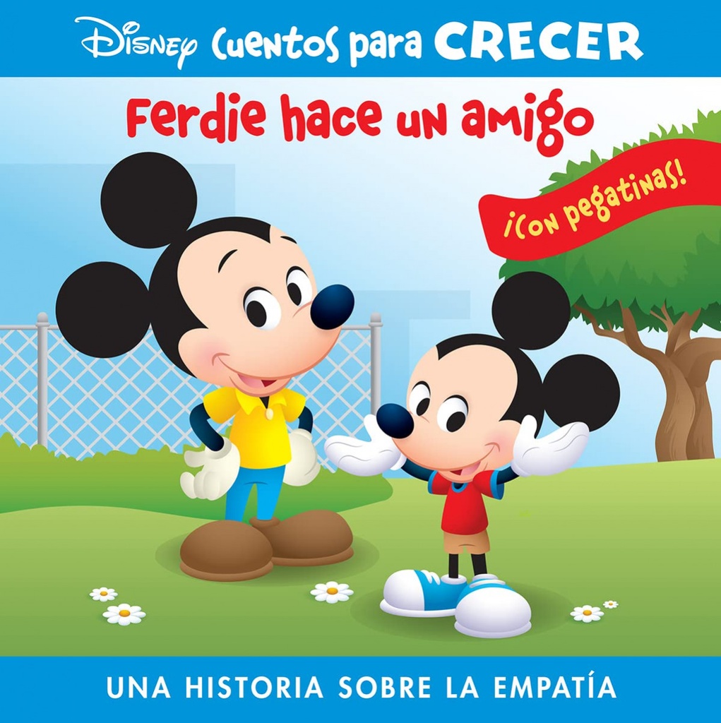 FERDY HACE UN AMIGO. UNA HISTORIA SOBRE LA EMPATIA. DISNEY CUENTOS PARA CRECER.