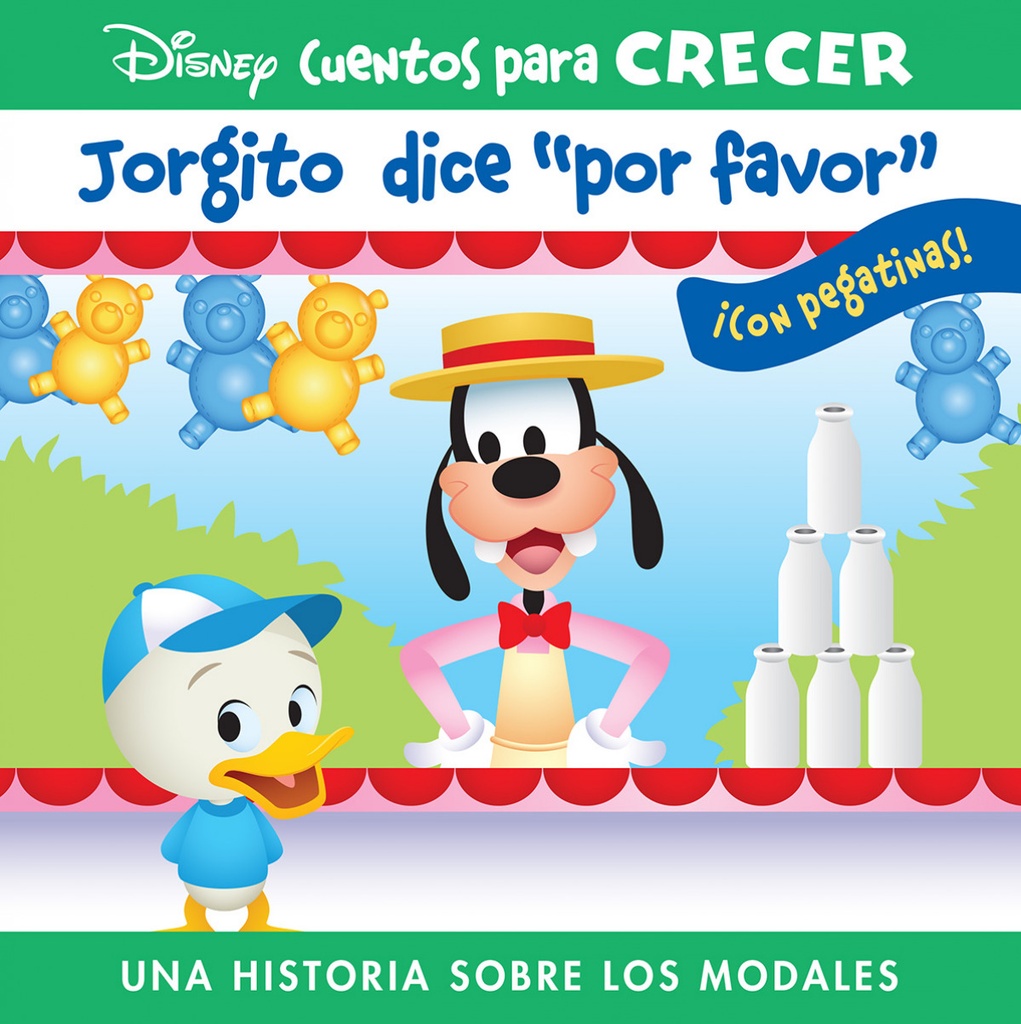 JORGITO DICE ´POR FAVOR´. UNA HISTORIA SOBRE LOS MODALES. DISNEY CUENTOS PARA CRECER.