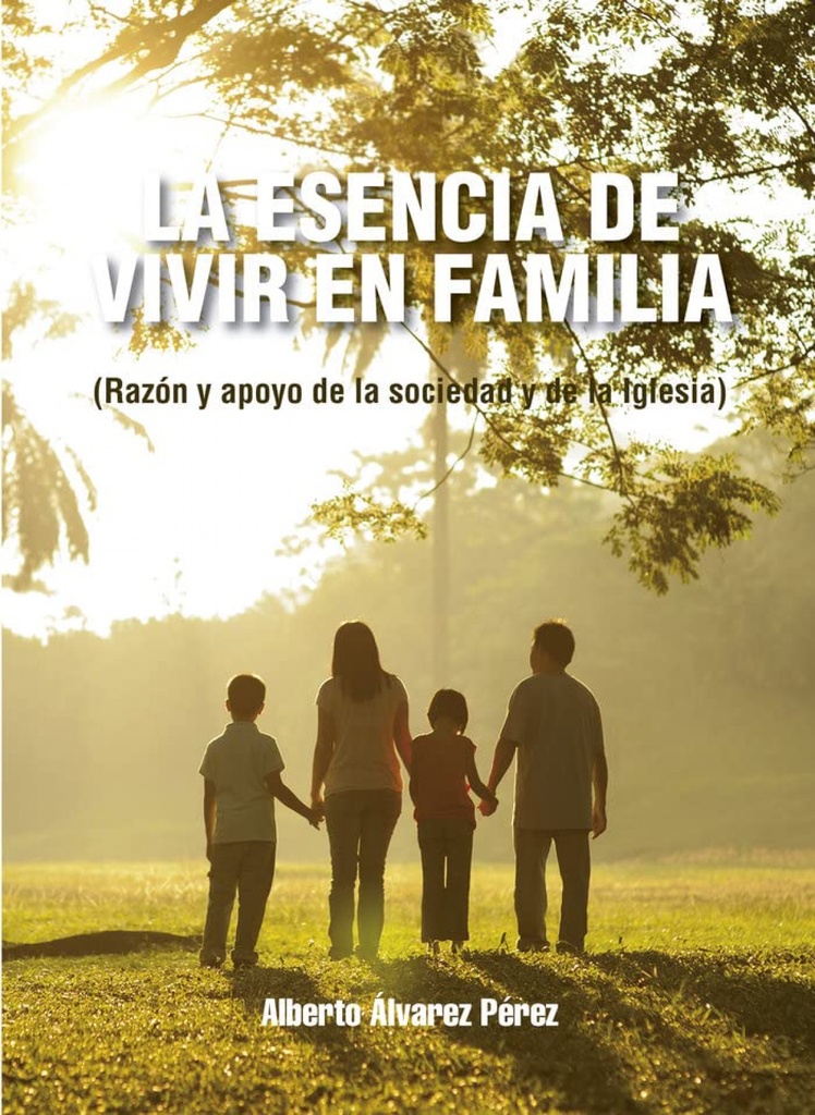 La esencia de vivir en familia