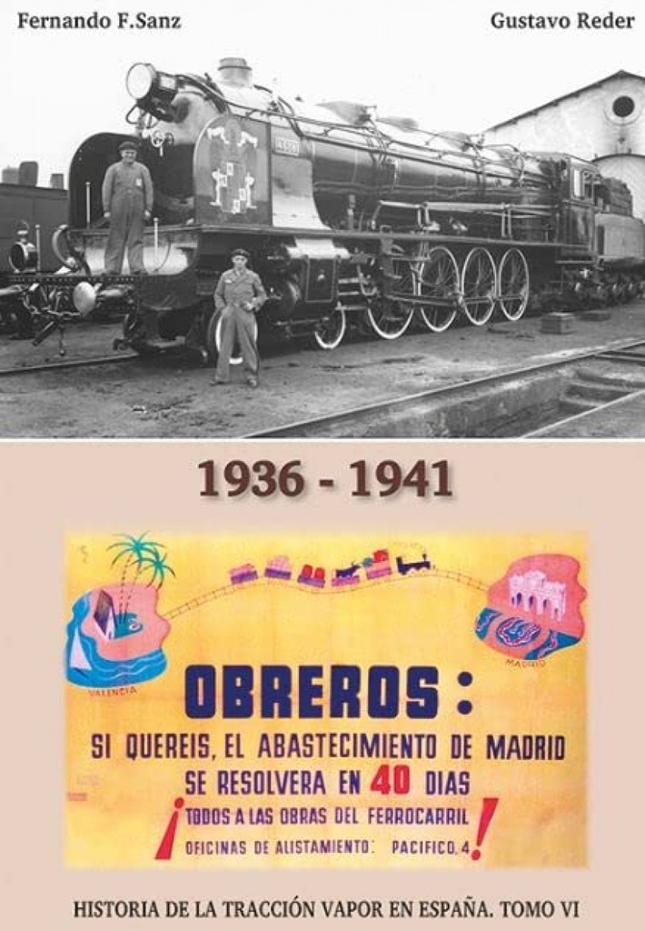 HISTORIA DE LA TRACCION VAPOR EN ESPAÑA TOMO VI