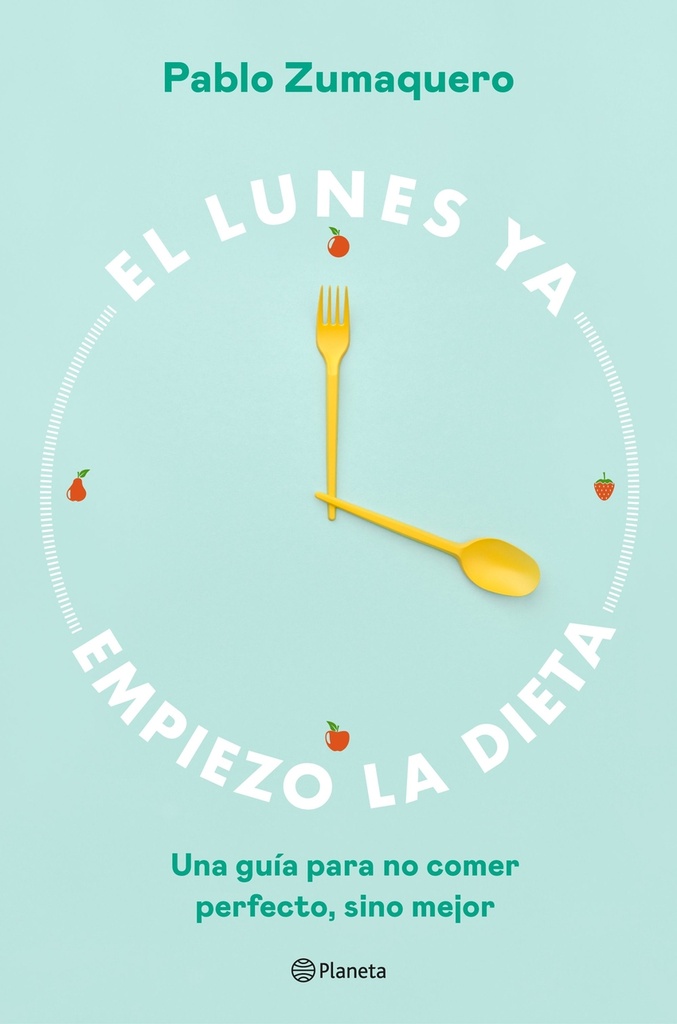 El lunes ya empiezo la dieta