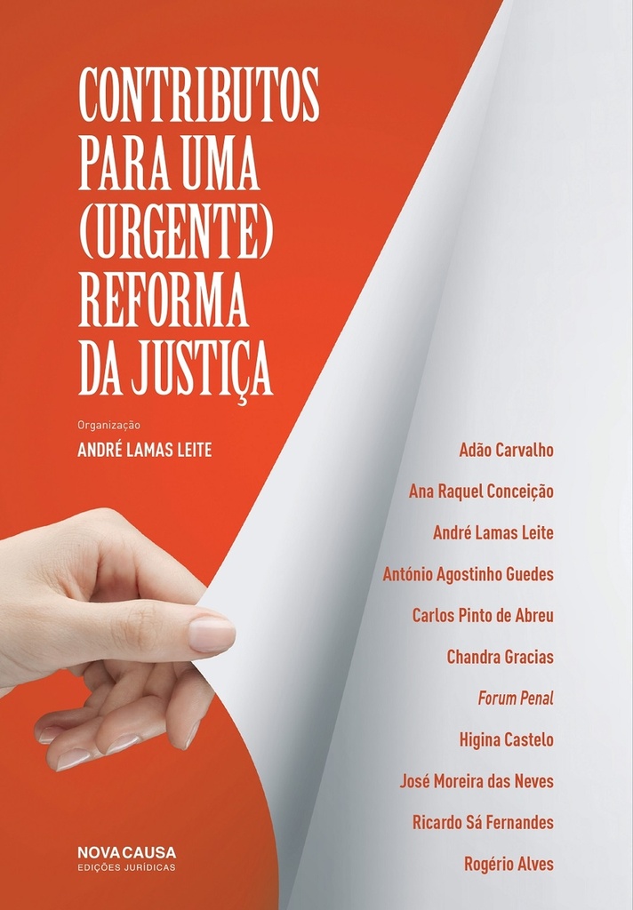 CONTRIBUTOS PARA UMA (URGENTE) REFORMA DA JUSTIÇA