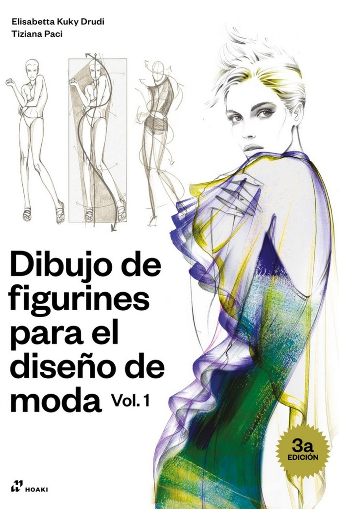 DIBUJO DE FIGURINES PARA EL DISEÑO DE MODA VOL. 1