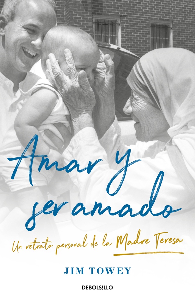 Amar y ser amado. Un retrato de la Madre Teresa