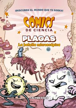 COMICS DE CIENCIA. PLAGAS. LA BATALLA MICROSCÓPICA