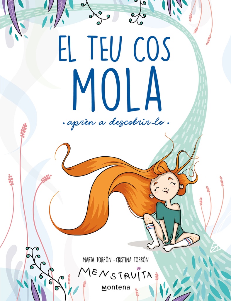 El teu cos mola (aprèn a descobrir-lo) (Menstruita)