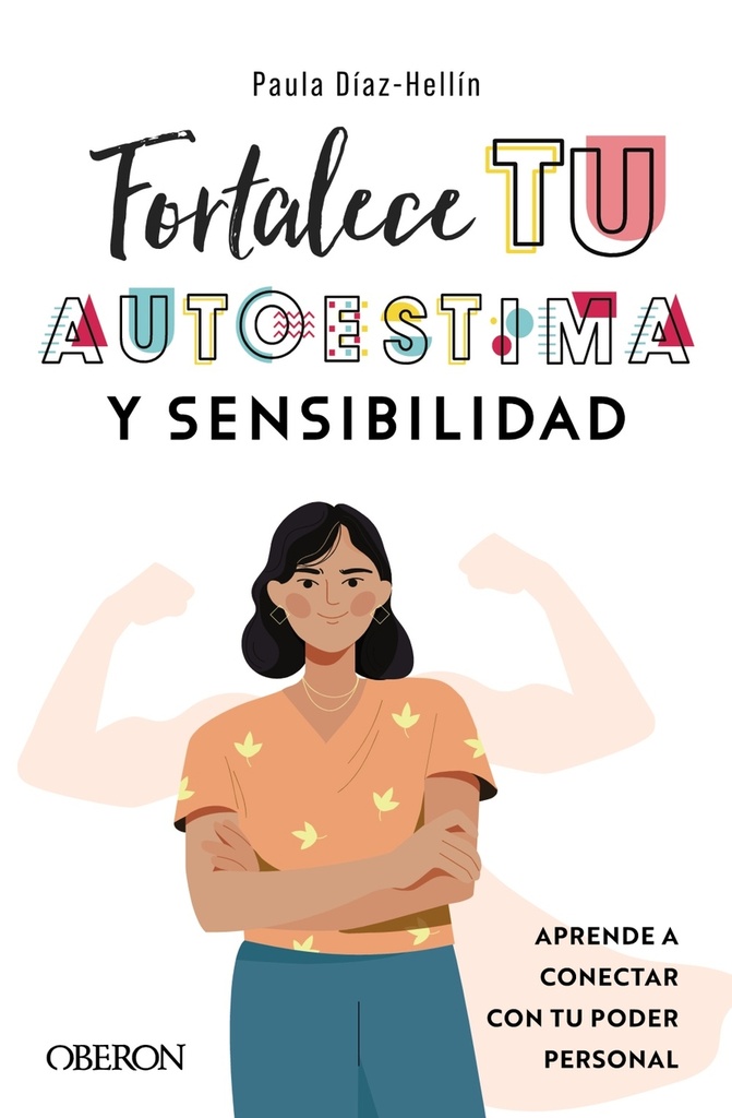 Fortalece tu autoestima y sensibilidad