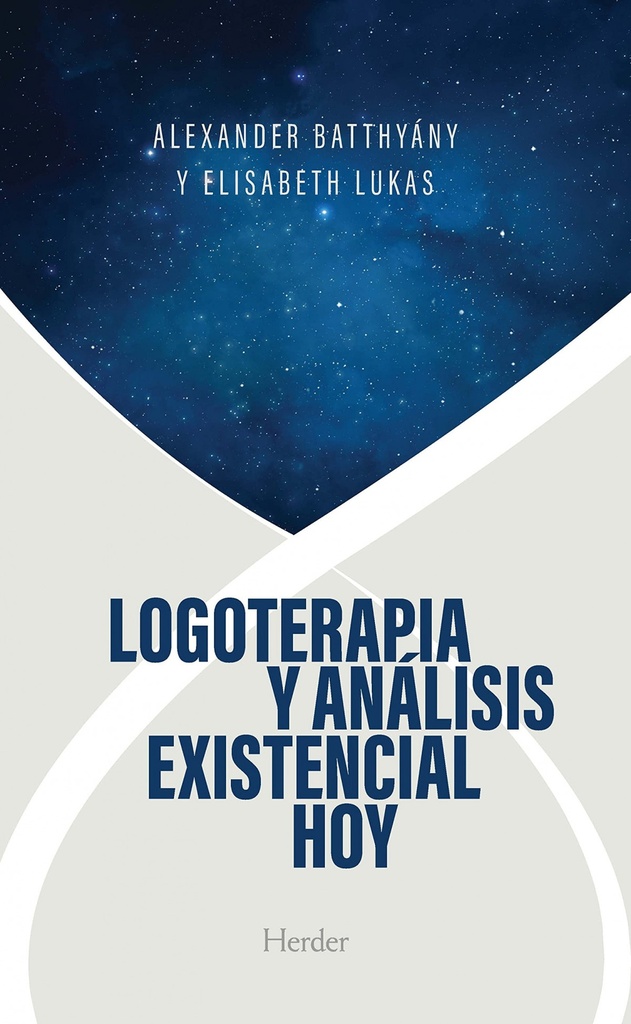 LOGOTERAPIA Y ANÁLISIS EXISTENCIAL HOY