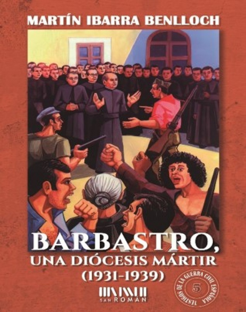 Barbastro, una diócesis mártir (1931-1939)