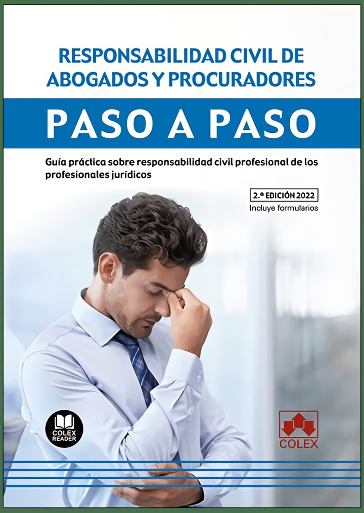 RESPONSABILIDAD CIVIL DE ABOGADOS Y PROCURADORES. PASO A PASO 2022.