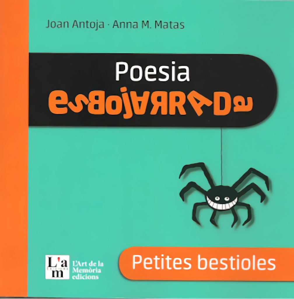 PETITES BESTIOLES. POESIA ESBOJARRADA